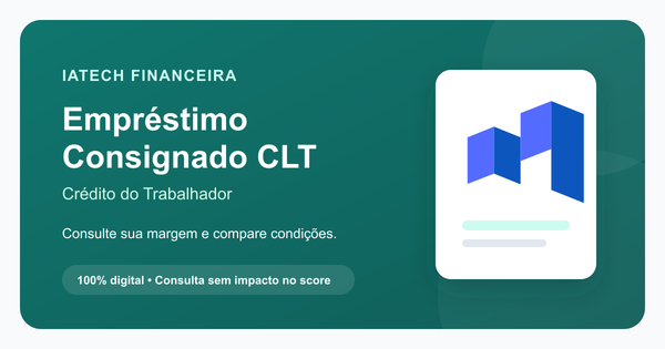 Empréstimo Consignado CLT online com a IATech Financeira